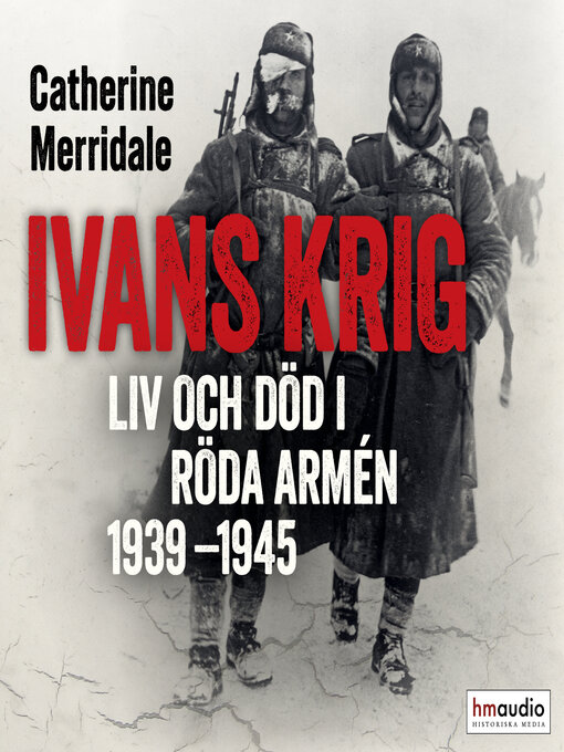 Titeldetaljer för Ivans krig av Catherine Merridale - Tillgänglig